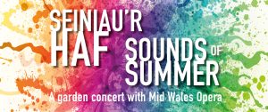 Sounds of Summer A garden concert with Mid Wales Opera